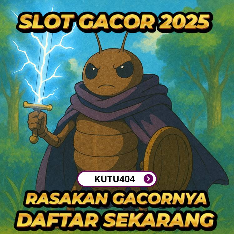 KUTU404 | Bandar Nomor 1 Terbaik dan Terpercaya Dengan Pembayaran Pasti!